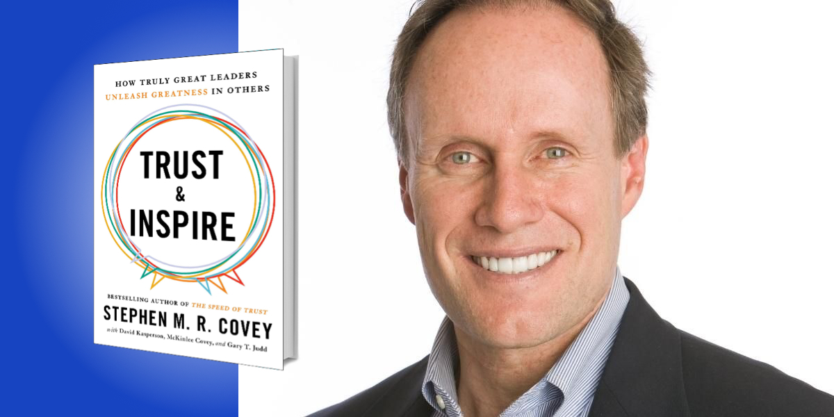 trust and inspire stephen m r covey