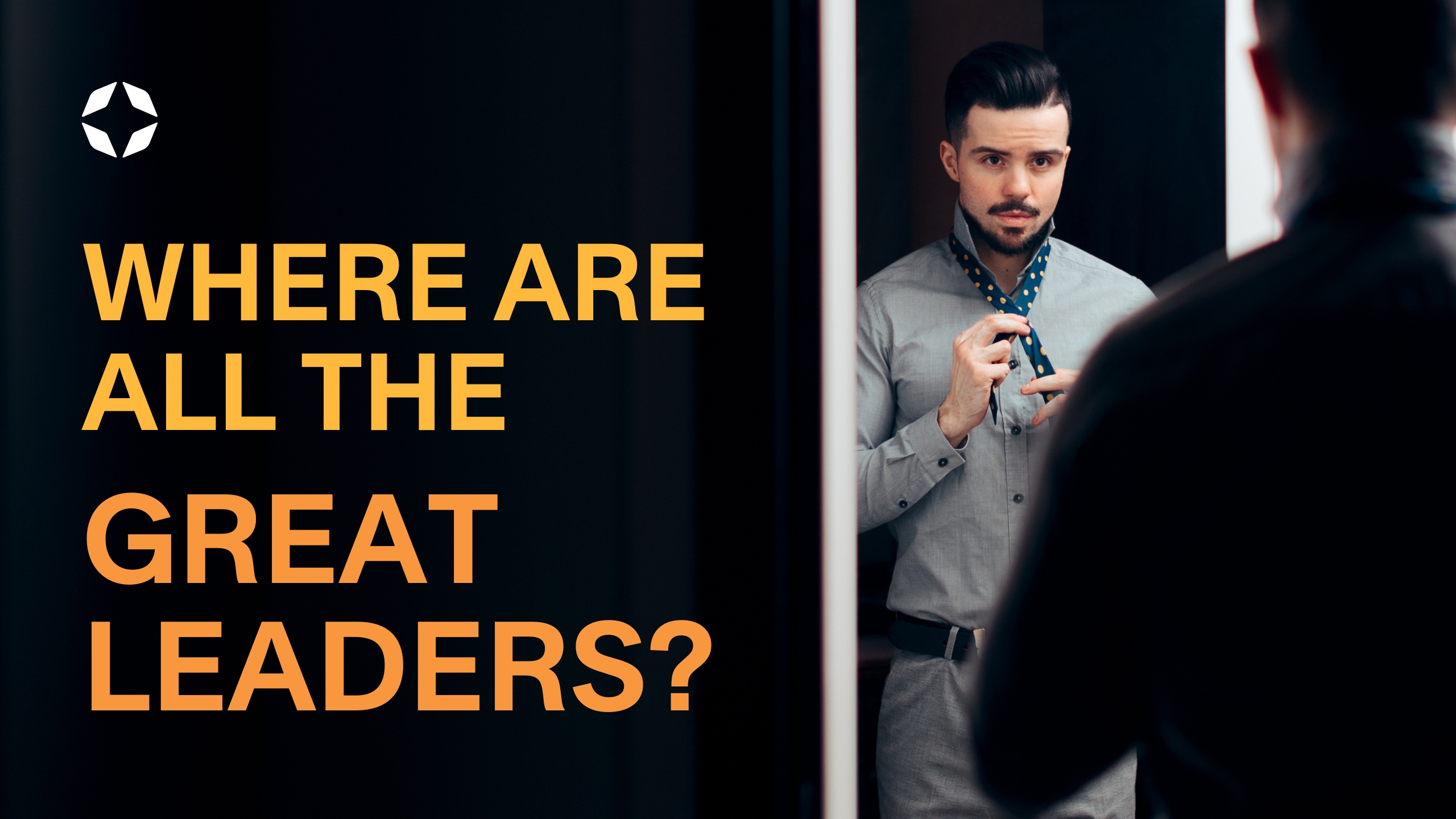 where are all the great leaders