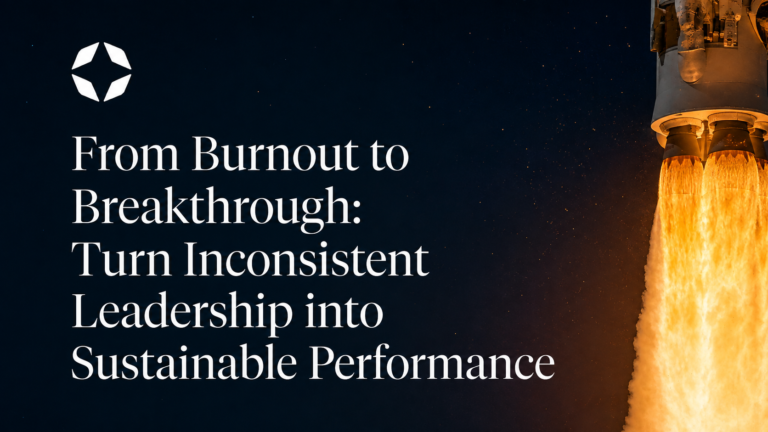 From Burnout to Breakthrough